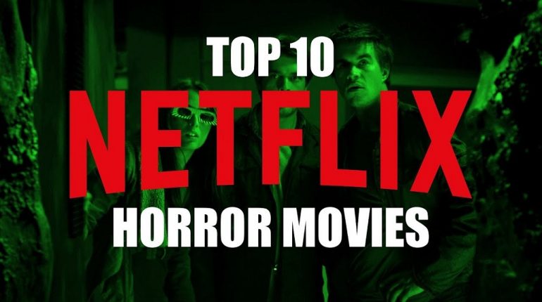 horror movies to watch on Netflix