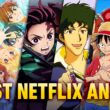 What is a Good Anime to Watch on Netflix